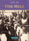 Image for Life in the mill