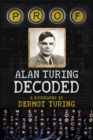 Image for Prof - Alan Turing decoded