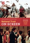 Image for National Trust on Screen: Discover the Locations That Made Film and TV Magic