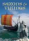 Image for The Saxons &amp; Vikings: 406 to 1066