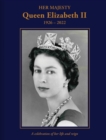 Image for Her Majesty Queen Elizabeth II: 1926–2022