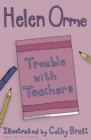 Trouble with teachers - Orme, Helen