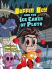 Boffin Boy and the Ice Caves of Pluto - Orme David