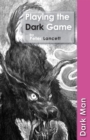 Image for Playing the Dark Game