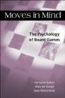 Image for Moves in mind  : the psychology of board games