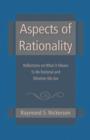 Image for Aspects of Rationality : Reflections on What It Means To Be Rational and Whether We Are