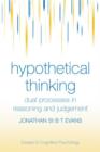 Image for Hypothetical thinking  : dual processes in reasoning and judgement