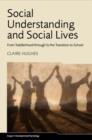 Image for Social understanding and social lives  : from toddlerhood through to the transition to school