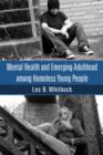 Image for Mental Health and Emerging Adulthood among Homeless Young People