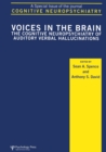 Image for Voices in the Brain: The Cognitive Neuropsychiatry of Auditory Verbal Hallucinations
