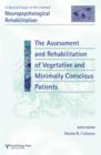 Image for The Assessment and Rehabilitation of Vegetative and Minimally Conscious Patients