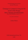 Image for Echanges et contacts le long du Nil et de la Mer Rouge dans l&#39;epoque protohistorique (IIIe et IIe millenaires avant J.-C.)