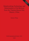 Image for Metalworking Technology and Deterioration of Jin Bronzes from the Tianma-Qucun Site Shanxi China