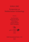 Image for SOMA 2002: Symposium on Mediterranean Archaeology : Symposium on Mediterranean Archaeology. Proceedings of the Sixth Annual Meeting of Postgraduate Researchers. University of Glasgow, Department of Ar