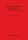 Image for Bronze Age Landscape and Society in Southern Epirus Greece