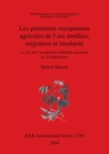Image for Les premieres occupations agricoles de l&#39;arc antillais migration et insularite : Le cas de l&#39;occupation saladoide ancienne de la Martinique