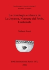 Image for La cronologia ceramica de La Joyanca Noroeste del Peten Guatemala