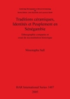 Image for Traditions ceramiques Identites et Peuplement en Senegambie : Ethnographie comparee et essai de reconstitution historique