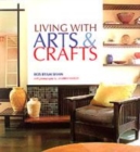 Image for Living with arts &amp; crafts
