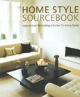 Image for The home style sourcebook  : inspirational decorating schemes for every home