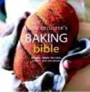 Image for Linda Collister&#39;s baking bible  : delicious recipes for cakes, biscuits, pies and breads