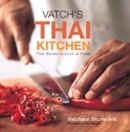 Image for Vatch&#39;s Thai kitchen  : Thai dishes to cook at home