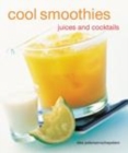 Image for Cool Smoothies Juices and Cocktails