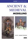 Image for Ancient &amp; medieval modelling