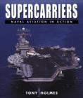 Image for Supercarriers  : naval aviation in action