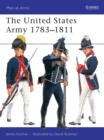 Image for The United States Army 1783-1811