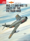 Image for MiG 17 and MiG 19 units of the Vietnam War