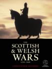 Image for The Scottish &amp; Welsh wars, 1250-1400