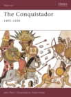 Image for The conquistador, 1492-1550