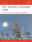 Image for The Armada campaign 1588  : the great enterprise against England