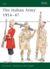 Image for The Indian army, 1914-1947