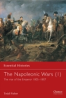 Image for The Napoleonic wars  : the rise of the emperor 1805-1807