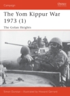 Image for The Yom Kippur War 1973Vol. 1: The Golan Heights : Pt.1 : Golan Heights