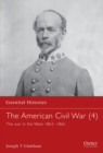 Image for The American Civil War: The war in the West, 1861-1865 : v. 4 : War in the West 1863-1865