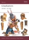 Image for Gladiators, 100 BC-AD 200