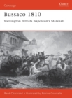 Image for Bussaco 1810  : Wellington defeats Napoleon&#39;s Marshals