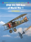 Image for SPAD XII/X111 aces of World War 1