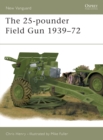Image for The 25-pounder Field Gun 1939-72