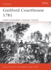 Image for Guilford Courthouse, 1781  : Lord Cornwallis&#39;s ruinous victory