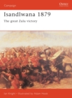 Image for Isandlwana 1879  : the great Zulu victory