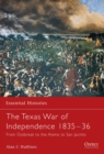 Image for The Texian war of independence 1835-1836
