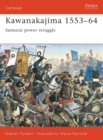 Image for Kawanakajima 1553-64  : Samurai power struggle