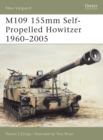 Image for M109 155mm Self-Propelled Howitzer 1960-2005