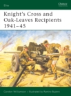 Image for Knight&#39;s Cross and Oak-Leaves Recipients 1941-45