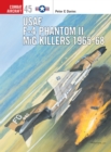 Image for USAF F-4 Phantom II MiG killers 1965-1968