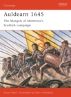 Image for Auldern 1645  : the Marquis of Montrose&#39;s Scottish campaign